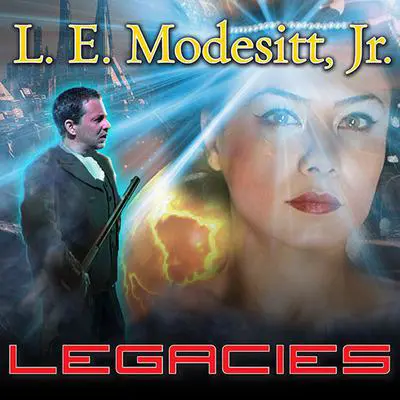 Legacies Audibook, by L. E. Modesitt