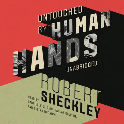 Untouched by Human Hands Audibook, by Robert Sheckley