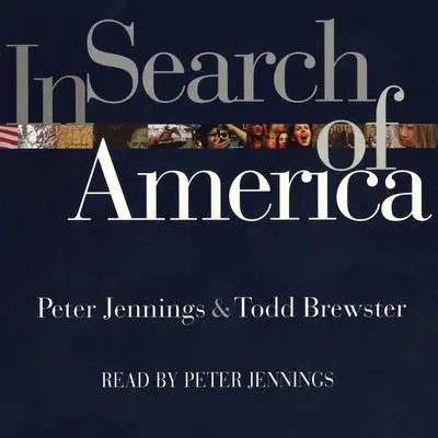 In Search of America Audibook, by Peter Jennings