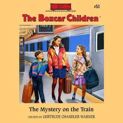 The Mystery on the Train Audibook, by Gertrude Chandler Warner