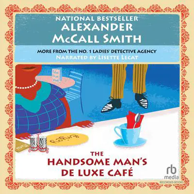 The Handsome Man's Deluxe Cafe Audibook, by Alexander McCall Smith