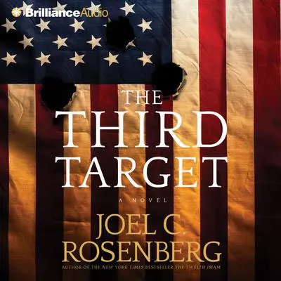 The Third Target Audibook, by Joel C. Rosenberg