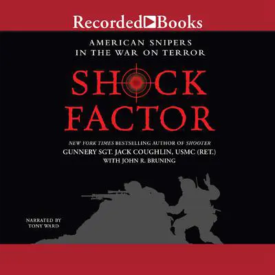 Shock Factor: American Snipers in the War on Terror Audibook, by Jack Coughlin