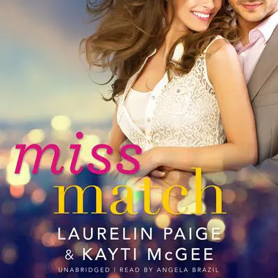 Miss Match Audibook, by Laurelin Paige