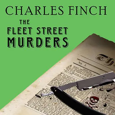 The Fleet Street Murders Audibook, by Charles Finch