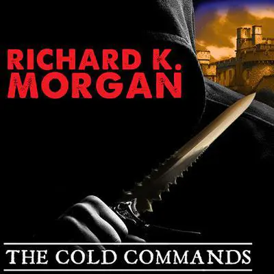 The Cold Commands Audibook, by Richard K. Morgan