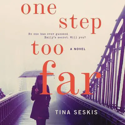 One Step Too Far: A Novel Audibook, by Tina Seskis