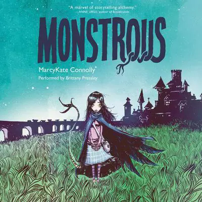 Monstrous Audibook, by MarcyKate Connolly
