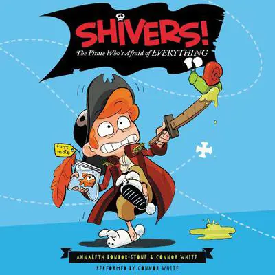The Pirate Who's Afraid of Everything Audibook, by Annabeth Bondor-Stone