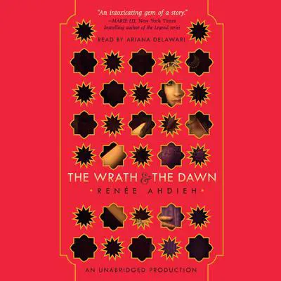 The Wrath and the Dawn Audibook, by Renée Ahdieh