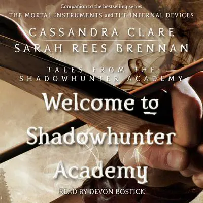 Welcome to Shadowhunter Academy Audibook, by Maureen Johnson