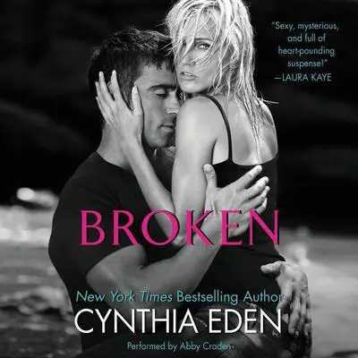 Broken: LOST Series #1 Audibook, by Cynthia Eden