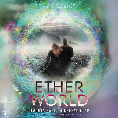 Etherworld Audibook, by Claudia Gabel