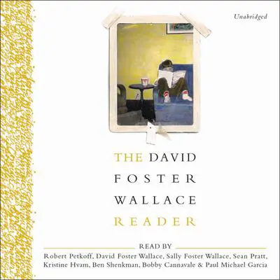The David Foster Wallace Reader Audibook, by David Foster Wallace