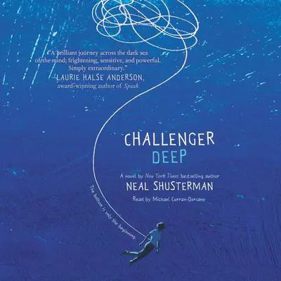 Challenger Deep Audibook, by Neal Shusterman