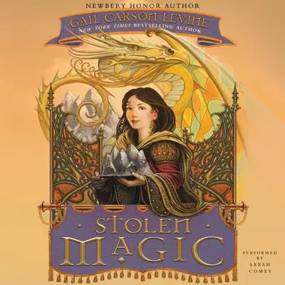 Stolen Magic Audibook, by Gail Carson Levine