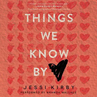 Things We Know by Heart Audibook, by Jessi Kirby