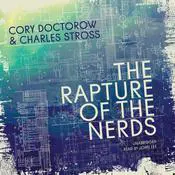 The Rapture of the Nerds Audiobook, by Cory Doctorow, Charles Stross
