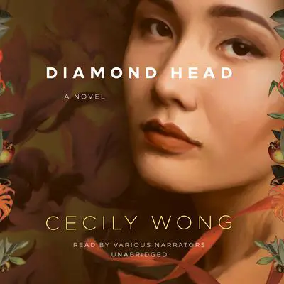 Diamond Head: A Novel Audibook, by Cecily Wong