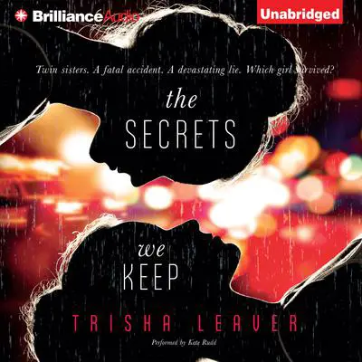 The Secrets We Keep Audibook, by Trisha Leaver