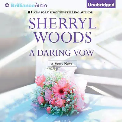 A Daring Vow Audibook, by Sherryl Woods