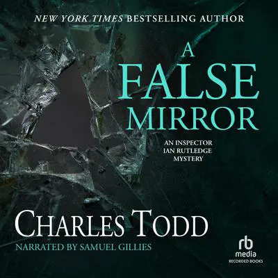 A False Mirror Audibook, by Charles Todd