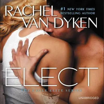 Elect Audibook, by Rachel Van Dyken