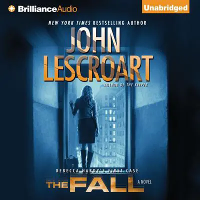 The Fall: A Novel Audibook, by John Lescroart