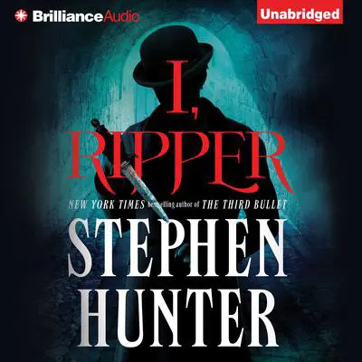 I, Ripper Audibook, by Stephen Hunter