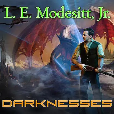 Darknesses Audibook, by L. E. Modesitt