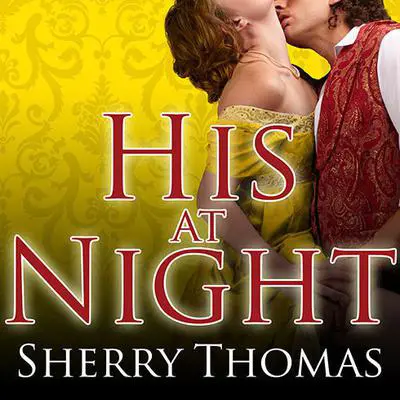 His at Night Audibook, by Sherry Thomas