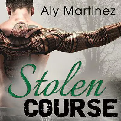 Stolen Course Audibook, by Aly Martinez
