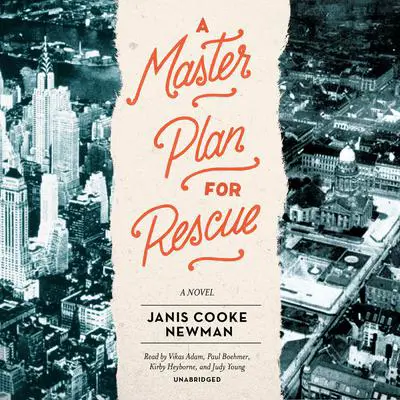 A Master Plan for Rescue Audibook, by Janis Cooke Newman