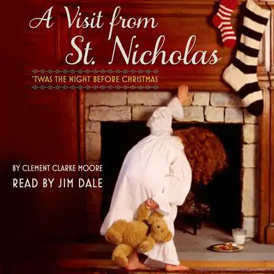 A Visit from St. Nicholas: Twas the Night Before Christmas Audibook, by Nancy Tillman