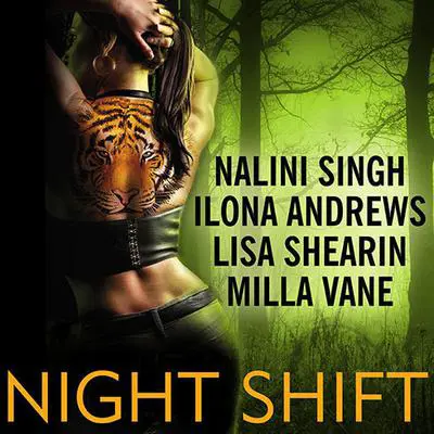 Night Shift Audibook, by Nalini Singh