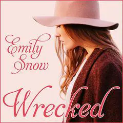 Wrecked Audibook, by Emily Snow