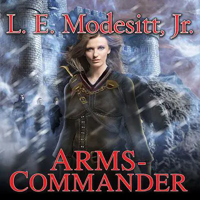 Arms-Commander Audibook, by L. E. Modesitt