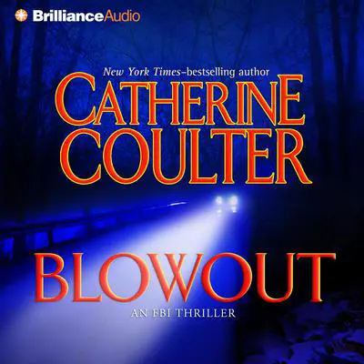 Blowout: An FBI Thriller Audibook, by Catherine Coulter