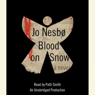 Blood on Snow: A novel Audibook, by Jo Nesbø