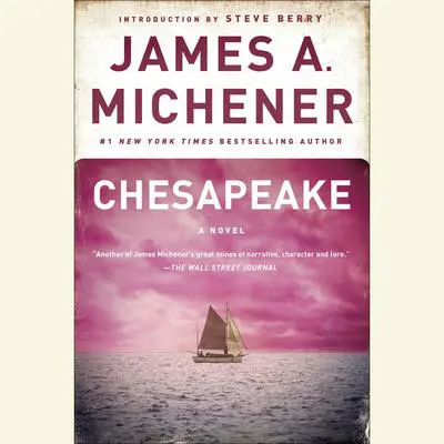 Chesapeake: A Novel Audibook, by James A. Michener