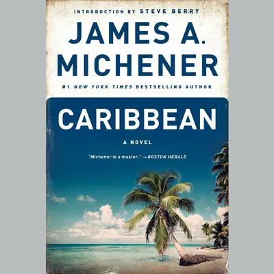 Caribbean: A Novel Audibook, by James A. Michener