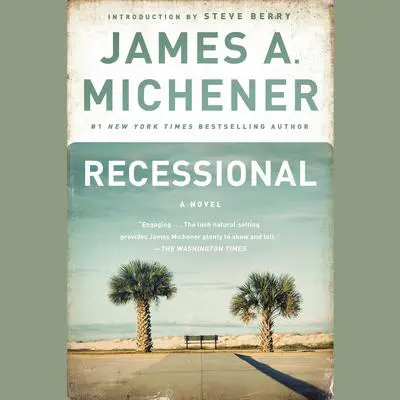 Recessional: A Novel Audibook, by James A. Michener