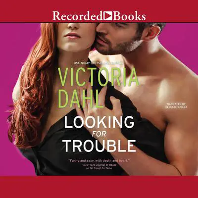 Looking for Trouble Audibook, by Victoria Dahl