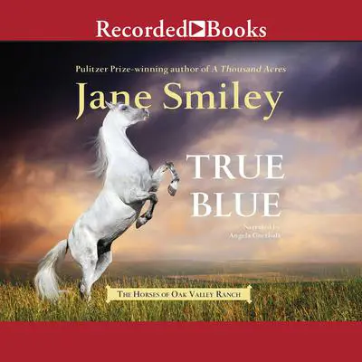 True Blue Audibook, by Jane Smiley