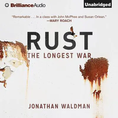 Rust: The Longest War Audibook, by Jonathan Waldman