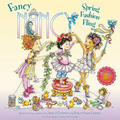 Fancy Nancy: Spring Fashion Fling Audibook, by Jane O’Connor