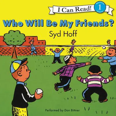 Who Will Be My Friends? Audibook, by Syd Hoff