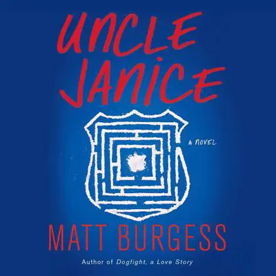 Uncle Janice Audibook, by Matt Burgess
