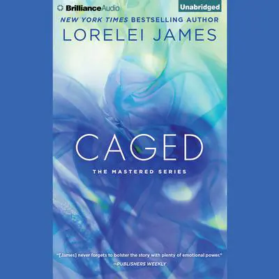 Caged Audibook, by Lorelei James