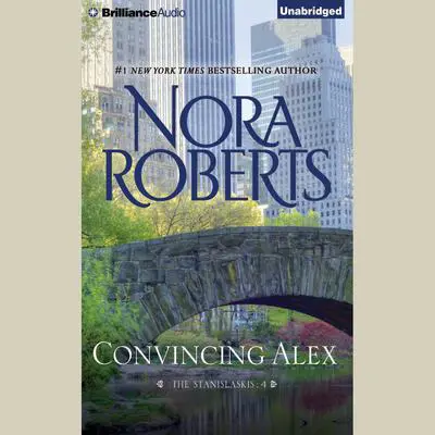Convincing Alex Audibook, by Nora Roberts